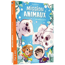 Mission animaux - Tome 7