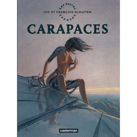 Terres creuses (Les) - Tome 1 - Carapaces