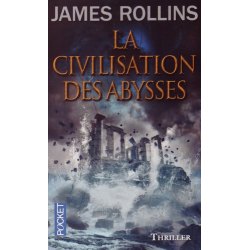 La civilisation des abysses - Poche