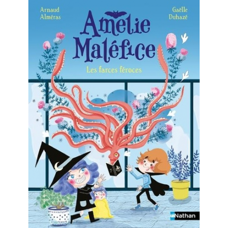 Amélie Maléfice - Les farces féroces