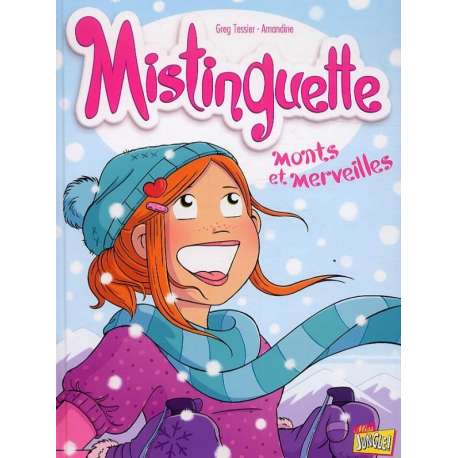 Mistinguette - Tome 4 - Monts et Merveilles