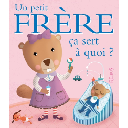 Un petit frère ça sert à quoi ? - Album