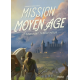 Mission Moyen Age - Grand Format