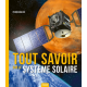 Tout savoir sur le système solaire - Album