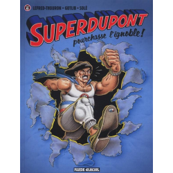 SuperDupont - Tome 6 - Pourchasse l'ignoble !