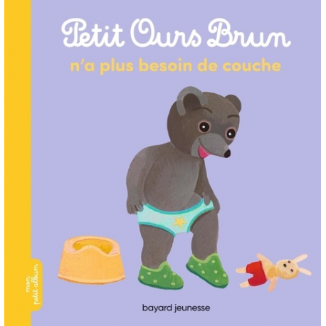 Petit Ours Brun n'a plus besoin de couche