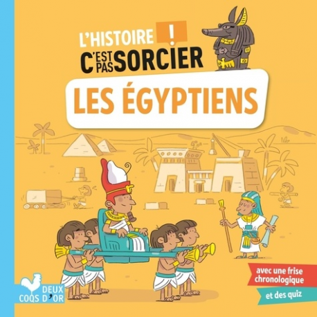 L'histoire C'est pas Sorcier - Egyptiens (Les)