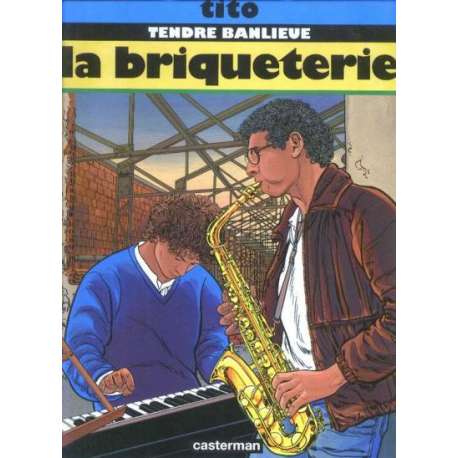 Tendre banlieue - Tome 3 - La briqueterie