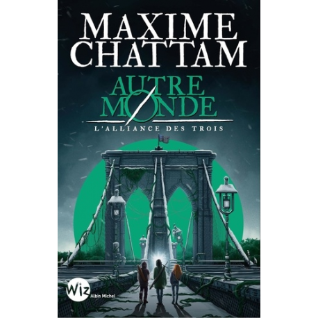 Autre monde - Tome 1 - L'Alliance des Trois