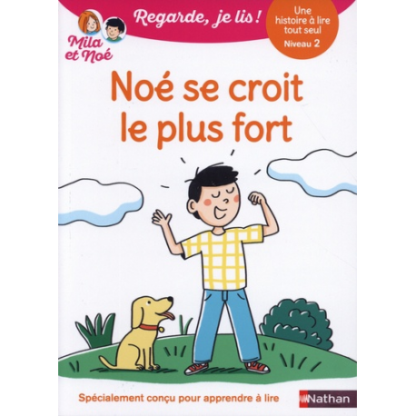 Mila et Noé - Niv2 - Noé se croit le plus fort