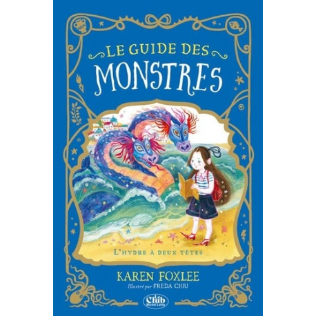 Le guide des monstres - Tome 2 - L'hydre à deux têtes