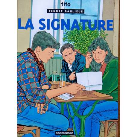 Tendre banlieue - Tome 8 - La signature