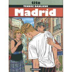 Tendre banlieue - Tome 9 - Madrid