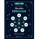 Mon atelier cristaux - Découvrir et apprivoiser les pouvoirs des pierres - Grand Format