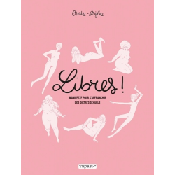 Libres ! - Manifeste pour s'affranchir des diktats sexuels - Album