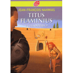 Titus Flaminius - Tome 2 - La gladiatrice