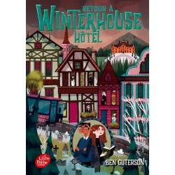 Winterhouse Hôtel - Tome 2 - Retour a Winterhouse Hotel