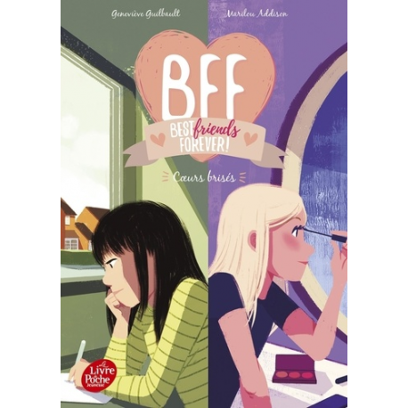 BFF Best Friends Forever! - Tome 8 - Cœurs brisés