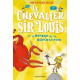 Le chevalier Sir Louis - Tome 2 - Le chevalier Sir Louis et le dragon de la devastatiooon