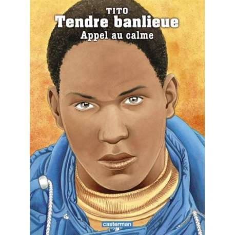 Tendre banlieue - Tome 14 - Appel au calme