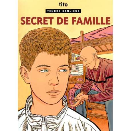 Tendre banlieue - Tome 16 - Secret de famille