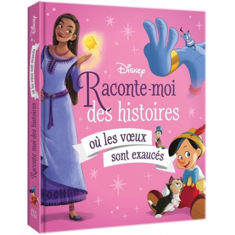 Raconte-moi des histoires - Raconte-moi des histoires où les voeux sont exaucés