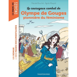 Les Romans-doc Engagés - Le courageux combat d'Olympe de Gouges- pionnière du féminisme