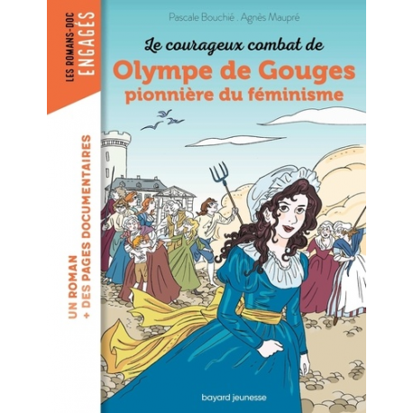 Les Romans-doc Engagés - Le courageux combat d'Olympe de Gouges- pionnière du féminisme