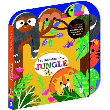 Touche & Trouve: Animaux de la jungle