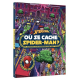 Où se cache... - Où se cache Spider-Man ?