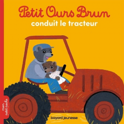 Petit Ours Brun conduit le tracteur - Album