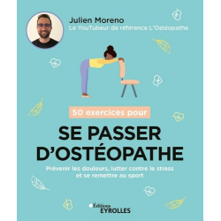 50 exercices pour se passer d'ostéopathe - Grand Format