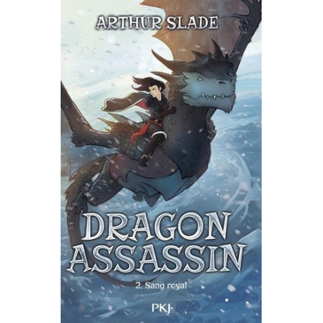 Dragon assassin - Tome 2 - Sang royal