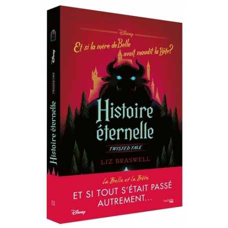 Les Albums Bien-Être - Histoire éternelle - Et si la mère de Belle avait maudit la Bête ?