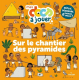 Sur le chantier des pyramides