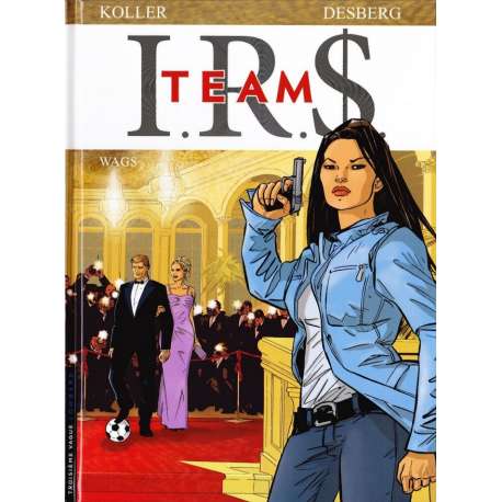 I.R.$. Team - Tome 2 - Wags