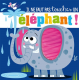 Il ne faut pas toucher un éléphant !