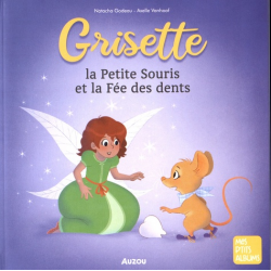 Grisette, la petite souris et la fée des dents