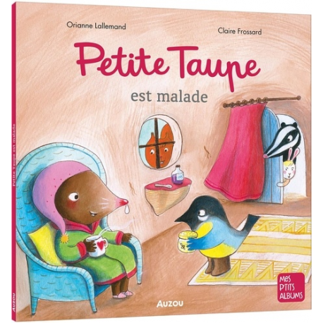 Petite taupe est malade