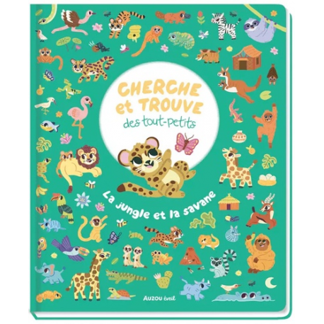 Cherche et trouve des tout-petits - La jungle et la savane