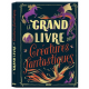 Le grand livre des créatures fantastiques - Grand Format