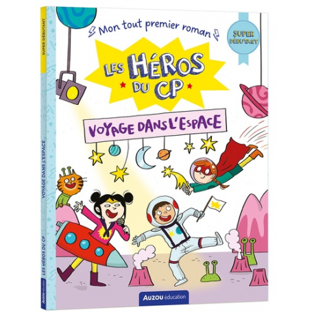 Les héros du CP - Voyage dans l'espace