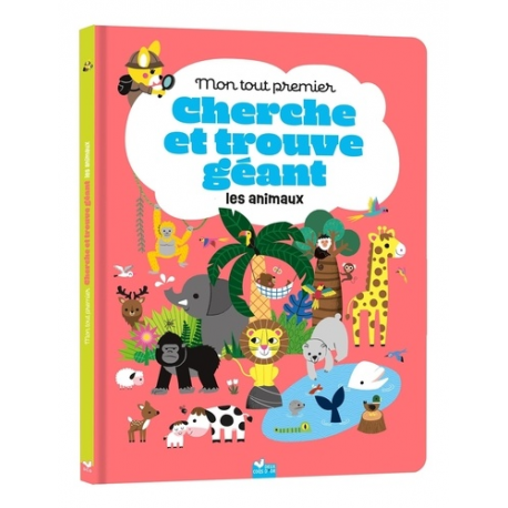 Mon tout premier cherche et trouve géant - les animaux