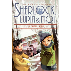 Sherlock, Lupin & moi - Tome 17 - Crime à Noël