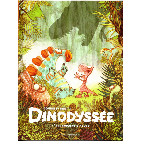 Dinodyssée - Tome 1 - Les copains d'abord