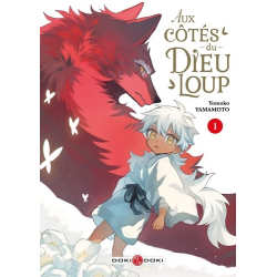 Aux côtés du Dieu-Loup - Tome 1