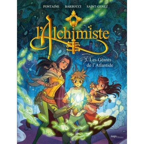 Alchimiste (L') (Saint-Genez Beuglet) - Tome 3 - Les Géants de l'Atlantide