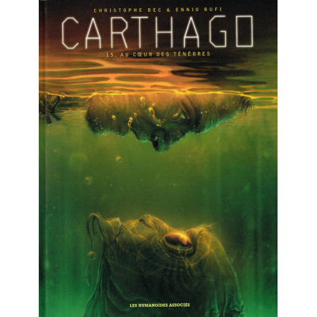 Carthago - Tome 15 - Au cœur des ténèbres