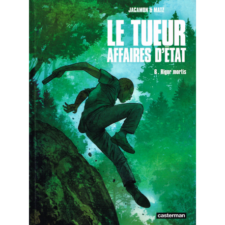 Tueur - Affaires d'état (Le) - Tome 6 - Rigor mortis