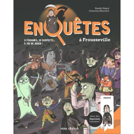 Enquêtes à Frousseville - 12 énigmes- 20 suspects... à toi de jouer ! Avec des figurines à monter - Album